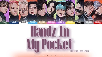 JO1 - Handz In My Pocket [ English - Kanji - Romanized ] Lyrics