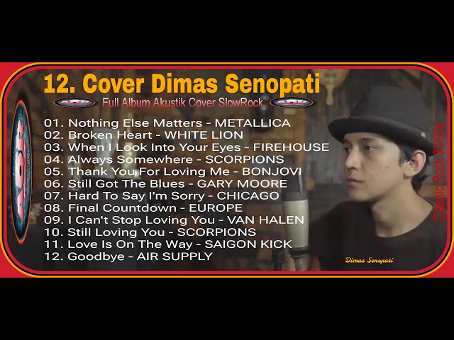 Cover Dimas Senopati - Full Album Akustik Cover SlowRock, Classic Rock 80/90s. @DimasSenopati class=