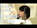 A child's guide to hospital: Dental X-ray