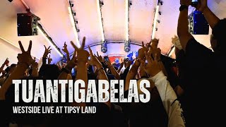 Tuantigabelas - Westside | Live at Tipsy Land | 26/01/2024