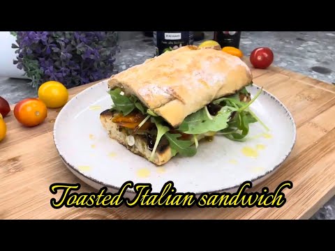 Toasted Italian sandwich recipe (Description in Cc)