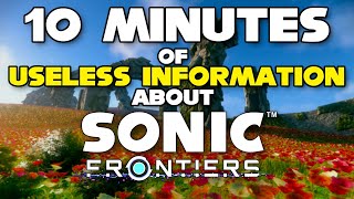 10 Minutes of Useless Information about Sonic Frontiers