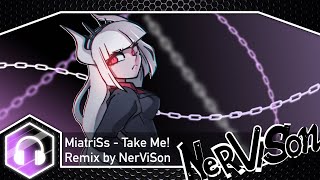 MiatriSs - Take Me! (Helltaker Song) [Remix]