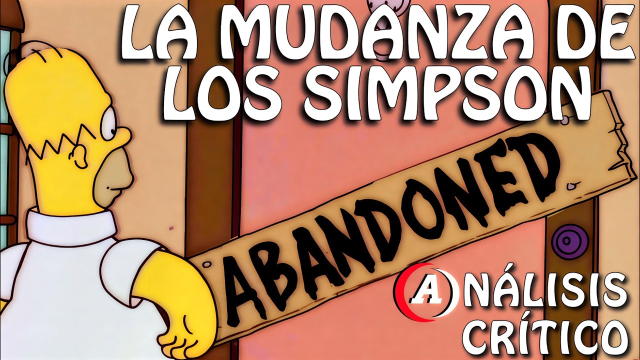 LA MUDANZA DE LOS SIMPSON / ¿La familia por delante? / LOS SIMPSON - Resumen crítico