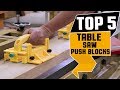 ✅ Push Block: 5 Best Table Saw Push Block Reviews 2019 | Push Blocks For Woodworking (Buying Guide) ✅ Push Block: 5 Best Table Saw Push Block Reviews 2019 | Push Blocks For Woodworking (Buying Guide)