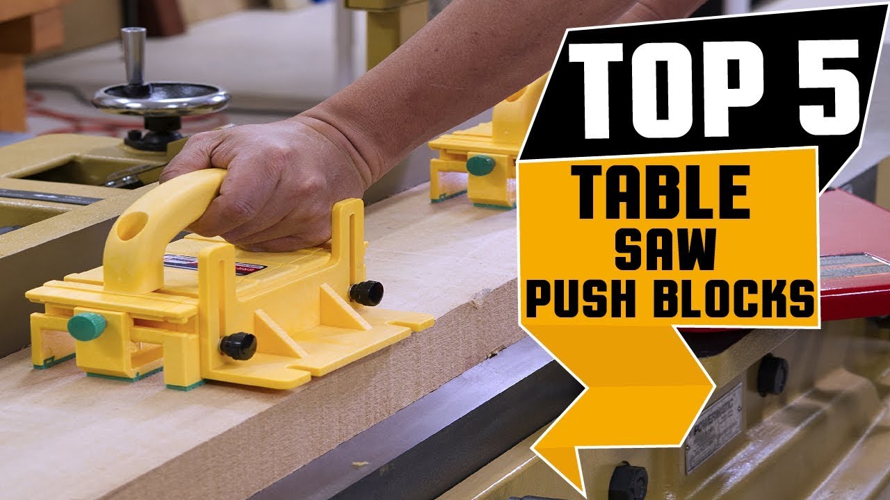 Push Block: 5 Best Table Saw Push Block Reviews 2019 