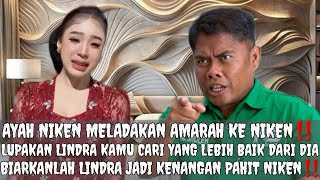 Download Lagu AYAH NIKEN SUDAH TIDAK SETUJU DENGAN LINDRA‼️😭 MP3