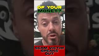 Scam Victim SPEAKS OUT!