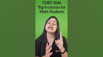 Top 6 CUET Courses for Math Students | CUET 2026 #shorts