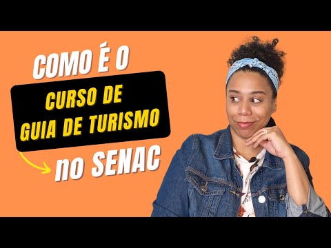 CURSO DE GUIA DE TURISMO NO SENAC RIO DE JANEIRO - TUDO O QUE VOCÊ PRECISA SABER