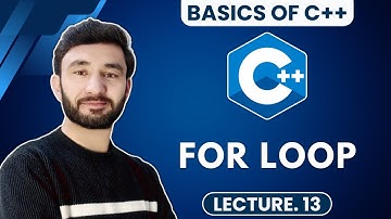 Iterations: FOR LOOP | C++ For Beginners - (Basics Of C++)