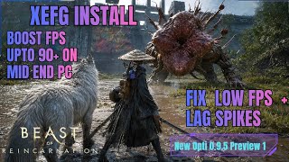 Beast of reincarnation install XEFG + Fix Lag Spikes & Slow down With New Optiscaler 