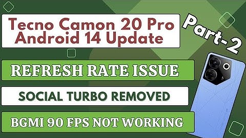 Tecno Camon 20 Pro Android 14 Update Part 2