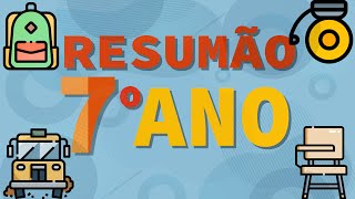 RESUMÃO 7º ANO | TODAS AS MATÉRIAS