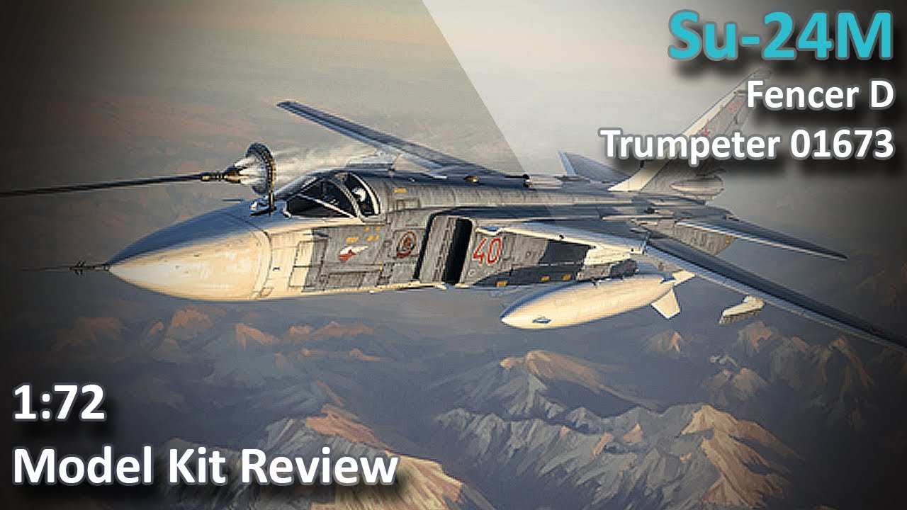 Su-24 M 1/72 Model Kit Review - YouTube