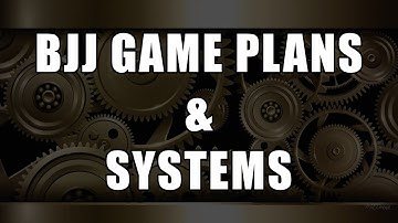 How To Build Your Own BJJ System & Game Plan To Get Better At Jiu Jitsu Faster