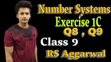 Number Systems | Exercise 1C | Q8 Q9  | Chapter 1 Class 9| RS Aggarwal | CBSE | Rajmith study