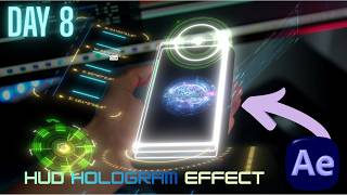 Hologram UI Animation in After Effects | Sci-Fi HUD Effect (Day 8)