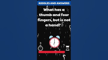 What has a thumb and four fingers, but is not a hand? 🤔 | Riddles and Answer #riddles