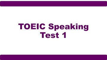 TOEIC Speaking Test 1 (2023)