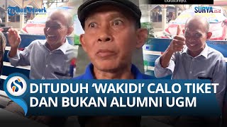 Download Lagu Dituduh Calo Tiket \u0026 Nama 'Wakidi', Mulyono Cuma Ngakak \u0026 Acungkan Jempol: Saya Teman Kuliah Jokowi! MP3 Download Lagu Dituduh Calo Tiket \u0026 Nama 'Wakidi', Mulyono Cuma Ngakak \u0026 Acungkan Jempol: Saya Teman Kuliah Jokowi! MP3