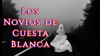 Los Novios de Cuesta Blanca (Leyenda Mexicana)