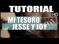 Como tocar guitarra - Mi tesoro de Jesse y Joy - Tutorial en Guitarra (HD)