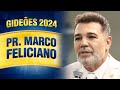 GIDEÕES 2024 GINÁSIO | PASTOR MARCO FELICIANO | NAS PROFUNDEZAS DO ESPÍRITO SANTO