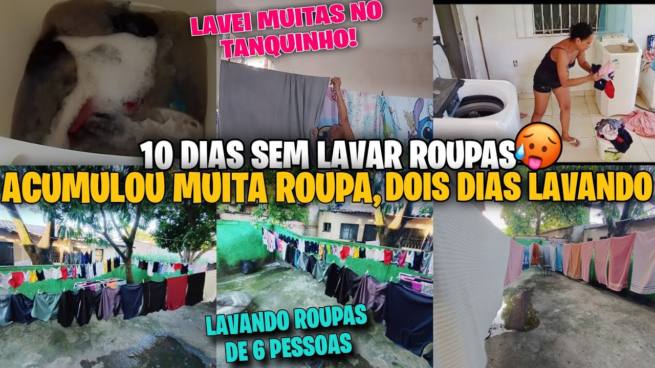 10 DIAS SEM LAVAR ROUPAS🥵ACUMULOU MUITA ROUPAS PRA LAVAR/LAVANDO ROUPAS DE 6 PESSOAS/DOIS DIAS LAVAN