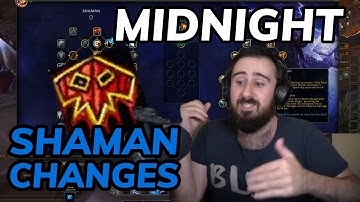 Shaman Changes in Midnight! Alpha Deep Dive