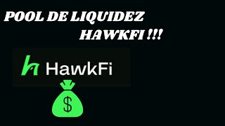 POOL DE LIQUIDEZ HAWKFI 2 !!!