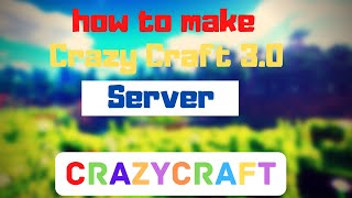 How to make a Crazy Craft 3.0 server in 2020 1.7.10