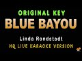 BLUE BAYOU Linda Ronstadt HQ KARAOKE VERSION BLUE BAYOU Linda Ronstadt HQ KARAOKE VERSION