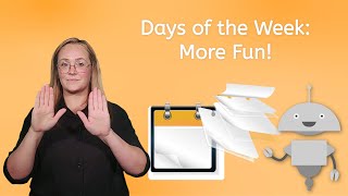 Days of the Week: More Fun!  American Sign Language for Kids!