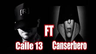 Calle 13 vs canserbero