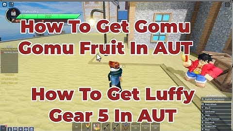 How To Get Gomu Gomu Fruit In AUT | How To Get Luffy Gear 5 In AUT