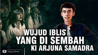 VIRAR!! SEPERTI INI WUJUD IBLIS YANG DI SEMBAH KI ARJUNA SAMUDRA