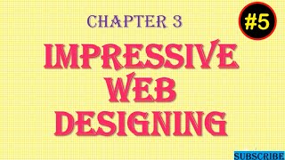 Impressive Web Designing 3rd chp of IT |Class 11|Part -5|Science, Commerce,Arts| MAHA Board| #FYJC