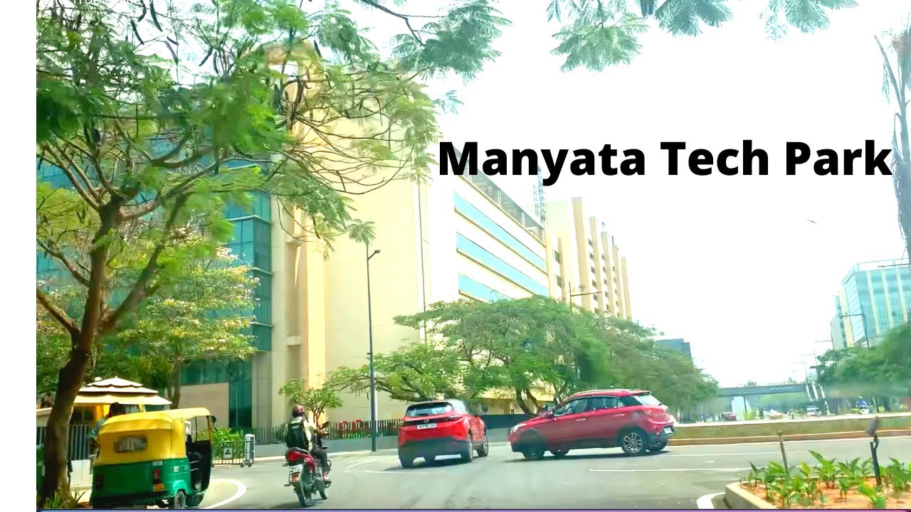 Manyata Tech Park|Bengaluru| Karnataka - YouTube