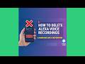 How to Delete Alexa Voice Recordings &amp; Manage Data Retention (Privacy Guide)