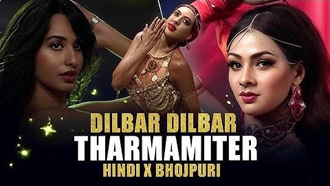 Dilbar Dilbar X Tharmamiter: Sizzling Hindi x Bhojpuri Mega Mashup | ZEHA BEATZ 