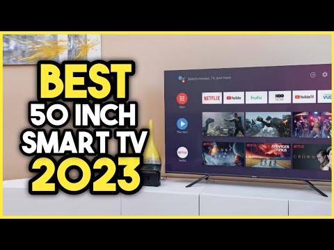 Top 7 Best 50 Inch Smart Tv 2023