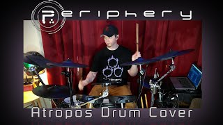 Periphery - Atropos Drum Cover (Full Band Cover in Description)