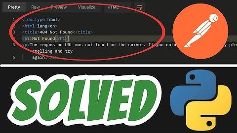 404 Not Found Error in Postman SOLVED Flask