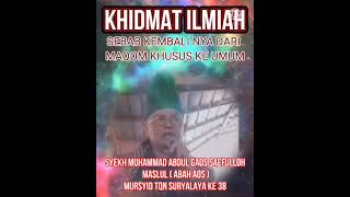 Sebab Kembali Nya Dari Maqom Khusus Ke Umum  Pangersa Abah Aos