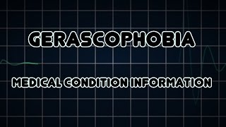 Gerascophobia (Medical Condition)