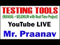 TESTING TOOLS TUTORIALS BY Mr. PRAANAV SIR