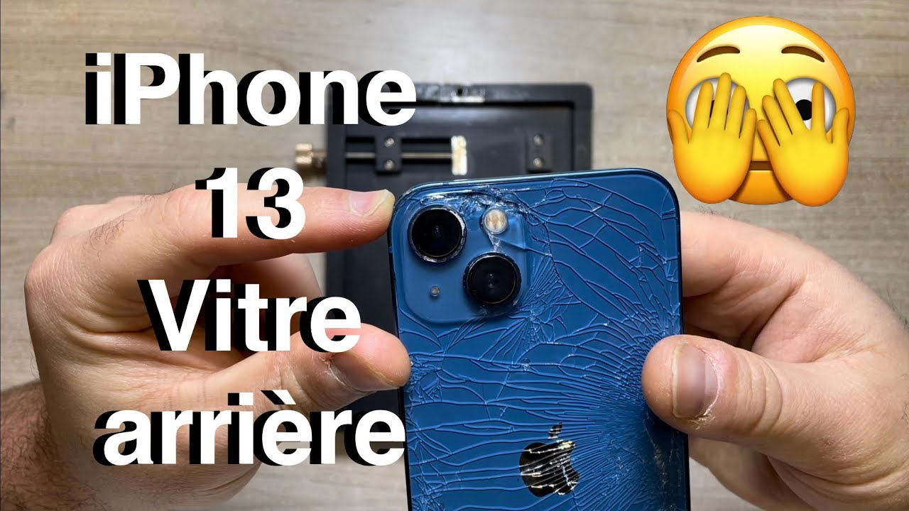 Rparation Vitre Arrire Iphone 13