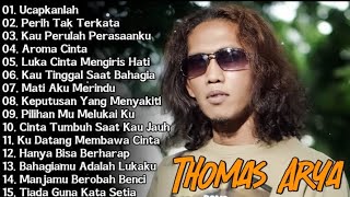 UCAPKANLAH, PERIH TAK TERKATA - THOMAS ARYA FULL ALBUM 2025 BIKIN BAPER