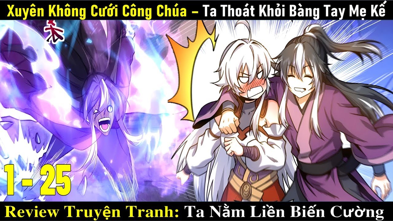 Phần 1 - 25  : Xuyên Không Sở Hữu Hệ Thống, Ta Đi Lên Từ Đáy Xã Hội , Ta Nằm Liền Biến Cường.